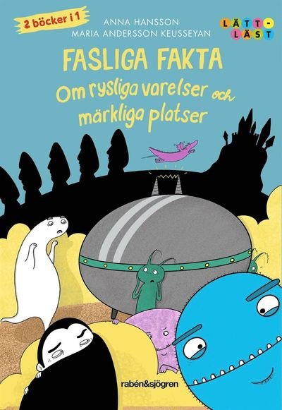 Cover for Anna Hansson · Fasliga fakta om rysliga varelser och märkliga platser (Innbunden bok) (2020)