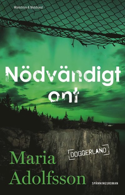 Cover for Maria Adolfsson · Nödvändigt ont (Inbunden Bok) (2023)