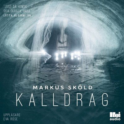 Cover for Markus Sköld · Kalldrag (Audiobook (MP3)) (2017)