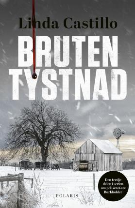 Cover for Linda Castillo · Bruten tystnad (Bound Book) (2023)