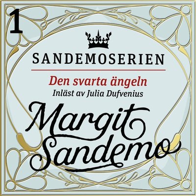 Cover for Margit Sandemo · Sandemoserien: Den svarta ängeln (Lydbog (MP3)) (2020)