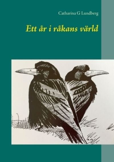 Cover for Lundberg · Ett år i råkans värld (Bok) (2020)