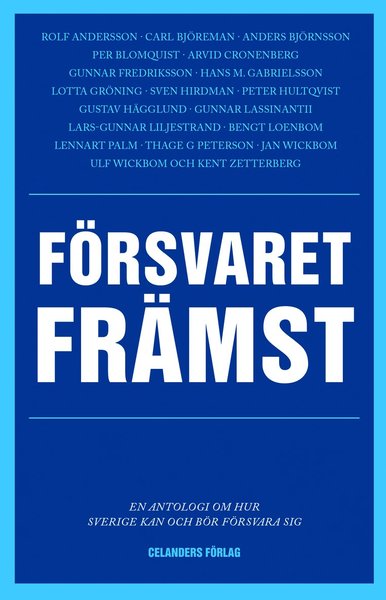 Cover for Anders Björnsson · Försvaret främst : en antologi om hur Sverige kan och bör försvara sig (Paperback Book) (2015)