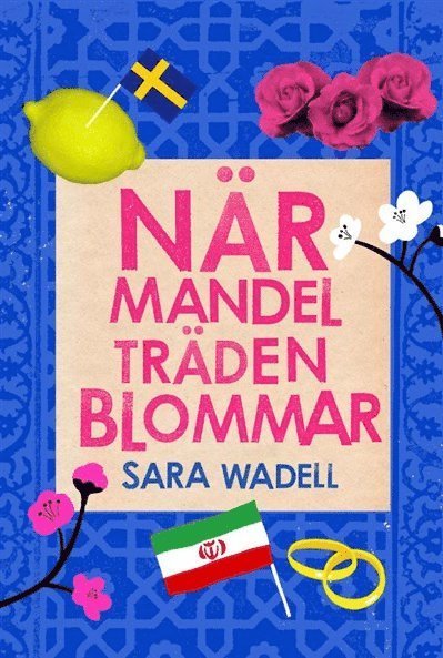 Cover for Sara Wadell · När mandelträden blommar (nivå 2) (Bound Book) (2017)