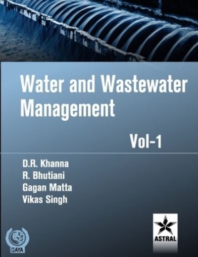 Cover for D R Khanna · Water and Wastewater Management Vol. 1 (Hardcover Book) (2021)