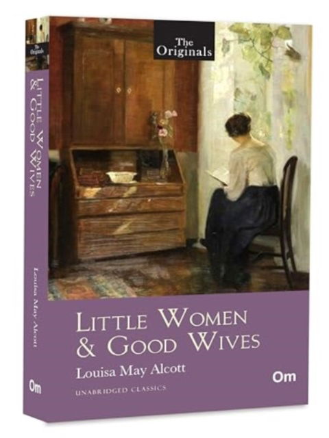 Cover for Louisa May Alcott · Little Women &amp; Good Wives - The Original Classic (Paperback Book) (2024)