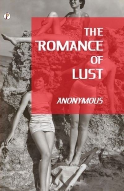 Cover for William Simpson Potter · The Romance of Lust (Taschenbuch) (2023)