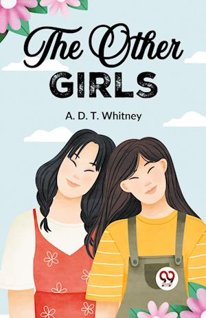 Cover for Whitney a D T · The Other Girls (Edition2023) (Paperback Book) (2023)