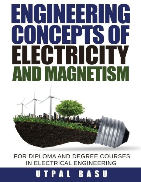 Cover for Utpal Basu · Engineering Concepts of Electricity and Magnetism (Paperback Book) (2016)