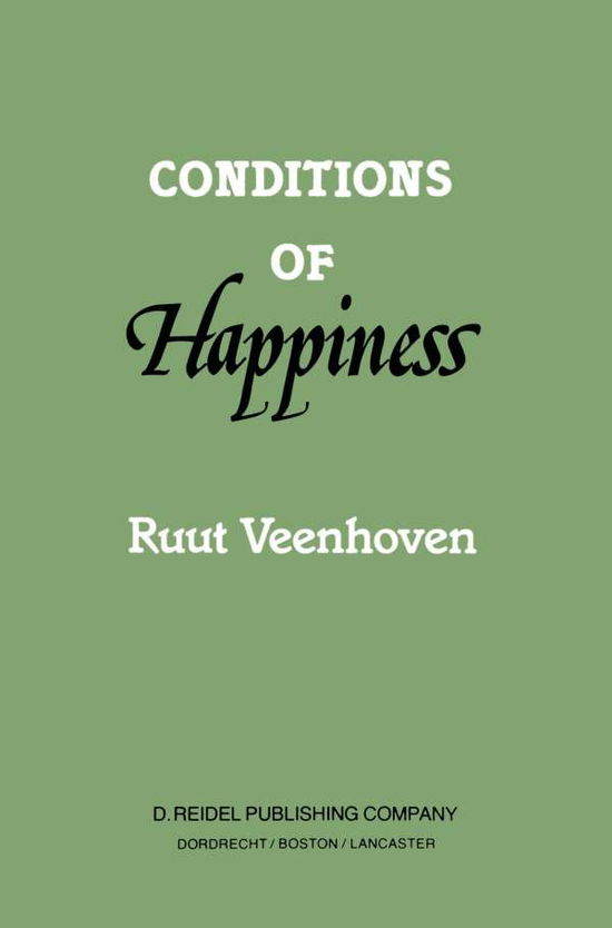 R. Veenhoven · Conditions of Happiness (Pocketbok) [Softcover reprint of the original 1st ed. 1984 edition] (2011)