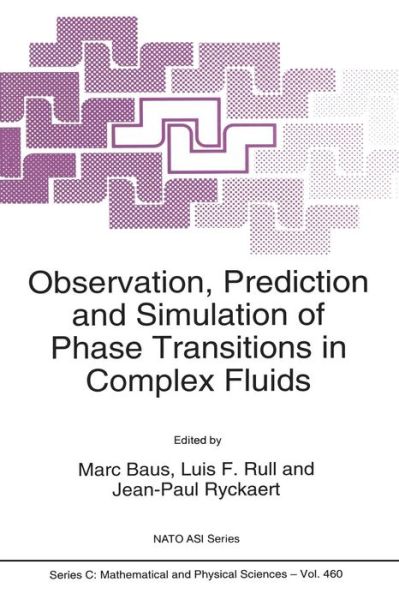 Marc Baus · Observation, Prediction and Simulation of Phase Transitions in Complex Fluids (Softcover Reprint of the Origi) (Paperback Book) [Softcover Reprint of the Original 1st Ed. 1995 edition] (2012)