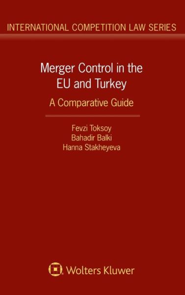 Cover for Fevzi Toksoy · Merger Control in the EU and Turkey: A Comparative Guide (Hardcover Book) (2019)