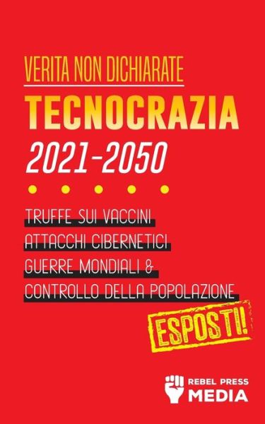 Cover for Rebel Press Media · Verita non Dichiarate (Paperback Book) (2021)