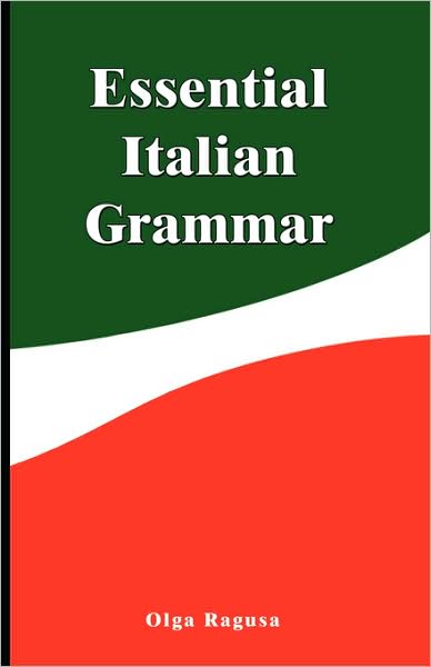 Cover for Olga Ragusa · Essential Italian Grammar (Hardcover Book) [Bilingual edition] (2008)