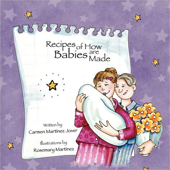 Recipes of How Babies Are Made - Carmen Martinez-Jover - Książki - Carmen Martinez Jover - 9789709410341 - 27 września 2007