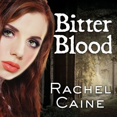 Cover for Rachel Caine · Bitter Blood (CD) (2012)