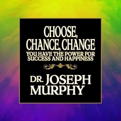 Cover for Joseph Murphy · Choose, Chance, Change (CD) (2016)