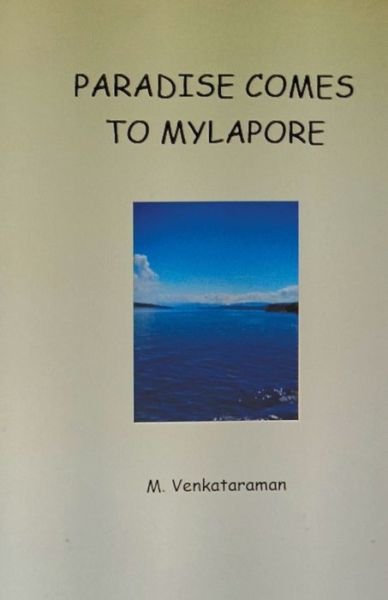Cover for M Venkataraman · Paradise comes to Mylapore (Taschenbuch) (2020)