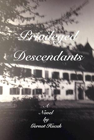 Cover for Gernot Hucek · Privileged Descendants (Book) (2025)
