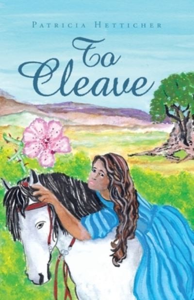 Cover for Patricia Hetticher · To Cleave (Book) (2023)