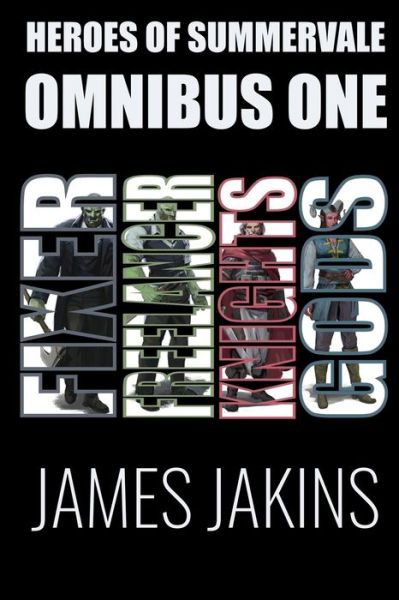 Cover for James Jakins · Heroes of Summervale Omnibus One - Heroes of Summervale (Paperback Book) (2022)