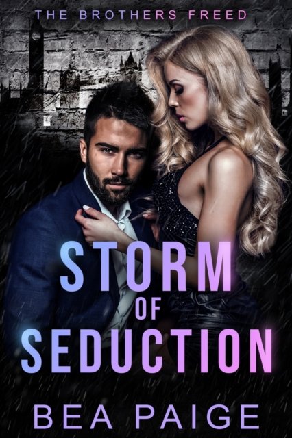 Cover for Bea Paige · Storm of Seduction: A contemporary reverse harem romance - Brothers Freed (Paperback Book) (2022)