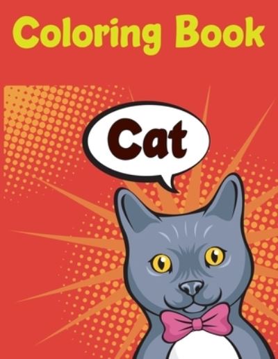 Cover for Joy Press · Cat Coloring Book: Cat Coloring Books For Kids Ages 4-12 (Paperback Book) (2021)