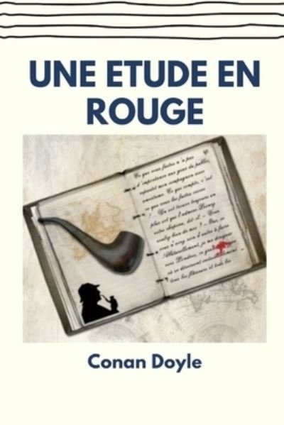 Cover for Conan Doyle · Une Etude en rouge: French Edition (Francais)Illustrated (Taschenbuch) (2021)