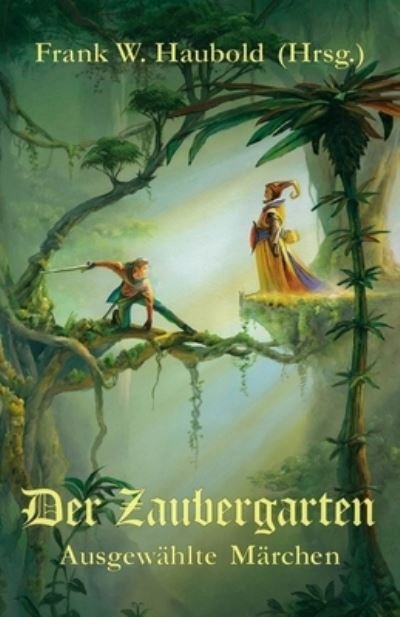 Cover for Hans Christian Andersen · Der Zaubergarten (Paperback Bog) (2021)