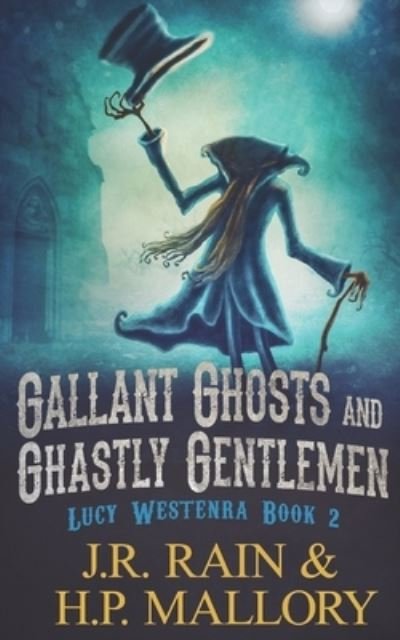 Cover for H P Mallory · Gallant Ghosts and Ghastly Gentleman (Paperback Bog) (2020)