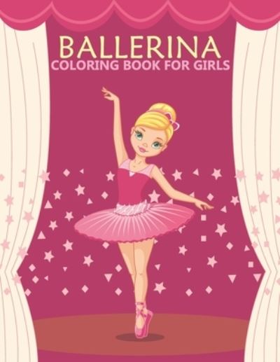 Cover for Nahid Book Shop · Ballerina coloring book for girls (Paperback Bog) (2021)