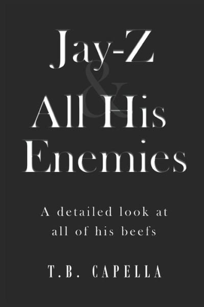 Cover for T B Capella · Jay-Z &amp; All His Enemies (Paperback Bog) (2020)