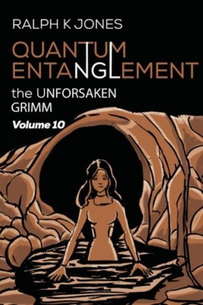 Cover for Ralph K Jones · Quantum Entanglement Vol 10 (Paperback Book) (2020)
