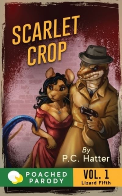 Cover for Stacy Bender · Scarlet Crop: Poached Parody - The Lizard Fifth (Paperback Book) (2022)