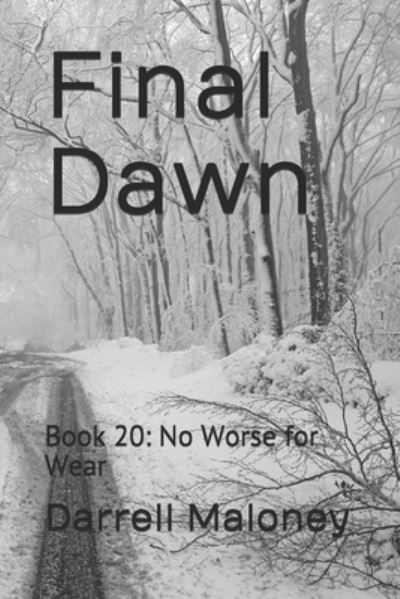 Final Dawn - Darrell Maloney - Książki - Independently Published - 9798692408341 - 30 września 2020