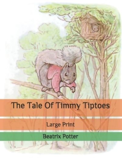 Cover for Beatrix Potter · The Tale Of Timmy Tiptoes (Paperback Book) (2020)