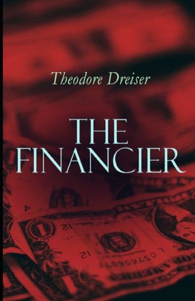 Cover for Theodore Dreiser · The Financier Illustrated (Paperback Book) (2021)