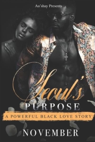 Cover for November · Seoul's Purpose: A Powerful Black Love Story (Pocketbok) (2022)