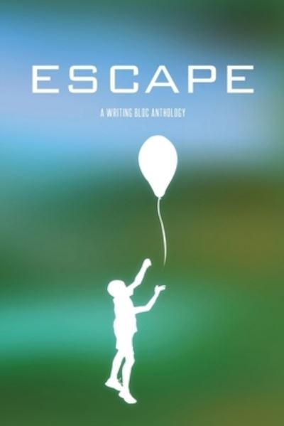 Cover for Writing Bloc · Escape (Book) (2022)