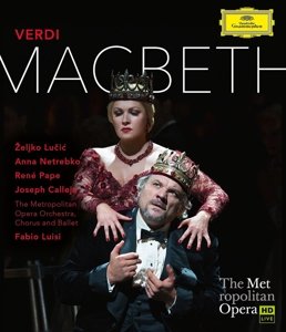 Macbeth - Verdi / Netrebko / Lucic / Calleja / Pape / Luisi - Films - DEUTSCHE GRAMMOPHON - 0044007352342 - 30 octobre 2015