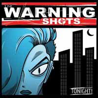 Cover for The Warning Shots · Tonight (Clear Vinyl) (LP) (2017)