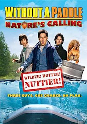 Cover for Without a Paddle: Nature's Calling (DVD) (2023)