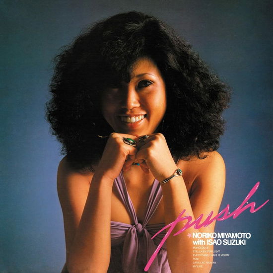 Push - Noriko Miyamoto - Musiikki - Barely Breaking Even - 0196006968342 - perjantai 12. elokuuta 2022