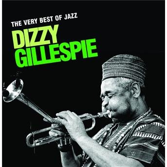 Cover for Gillespie Dizzy · The Very Best of Jazz (CD) (2009)