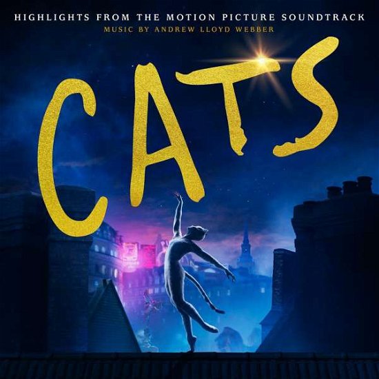 Cover for Cast of the Motion Picture &quot;Cats Andrew Lloyd Webber · Cats: Highlights from the Motion Picture Soundtrack (CD) (2019)