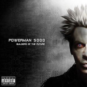 Cover for Powerman 5000 · Powerman 5000-builders of the Future (CD) (2016)