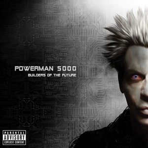 Cover for Powerman 5000 · Builders of the Future (CD) (2017)
