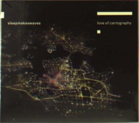 Cover for Sleepmakeswaves · Love Of Cartography (CD) (2015)