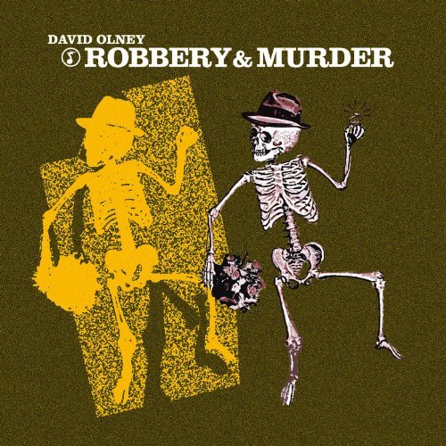 Cover for David Olney · Robbery &amp; Murder (CD) [EP edition] (2012)