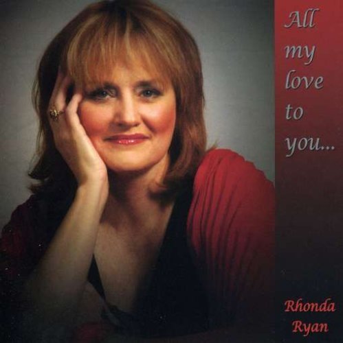 Cover for Rhonda Ryan · All My Love to You (CD) (2004)